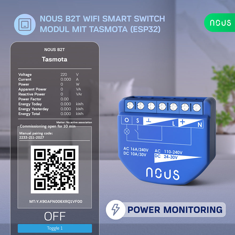 NOUS B2T WiFi Smart Switch 1 channel ESP32 Power Metering Tasmota opt. calibrated