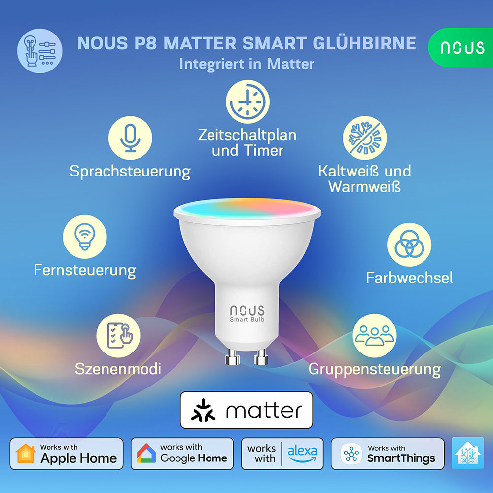 NOUS P8 Smart LED WiFi Matter Bulb Lampe RGB 4,5 Watt GU10 Sockel 2700-6500K